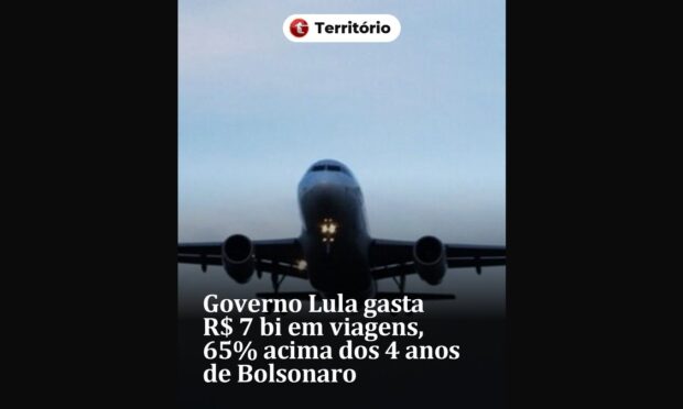 Governo Lula gastou mais de R$ 7 bilhões em viagens a serviço de 2023 a 2025